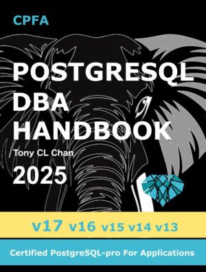 PostgreSQL DBA: Full PostgreSQL Database Administrator’s Guide by [Author’s Name]