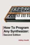 Program Any Synthesizer: 2nd Edition