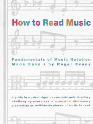 Read Music: Notation Fundamentals Made Easy