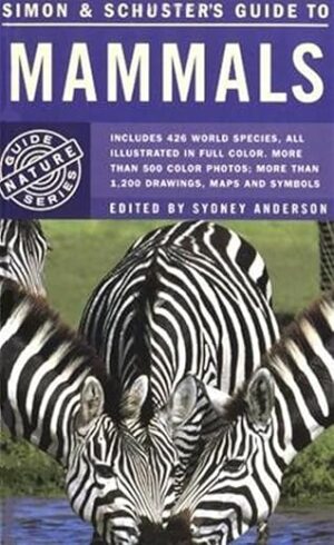 Simon & Schuster’s Guide to Mammals