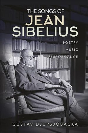 Songs Of Jean Sibelius: Poetry & Music