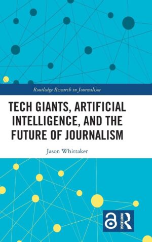 Tech Giants, Artificial Intelligence, And The Future Of Journalism By Author’s Name
