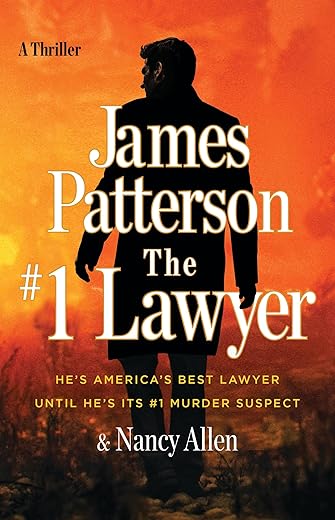 The #1 Lawyer: He’s America’s Best Lawyer Until He’s Its #1 Murder Suspect by Author's Name