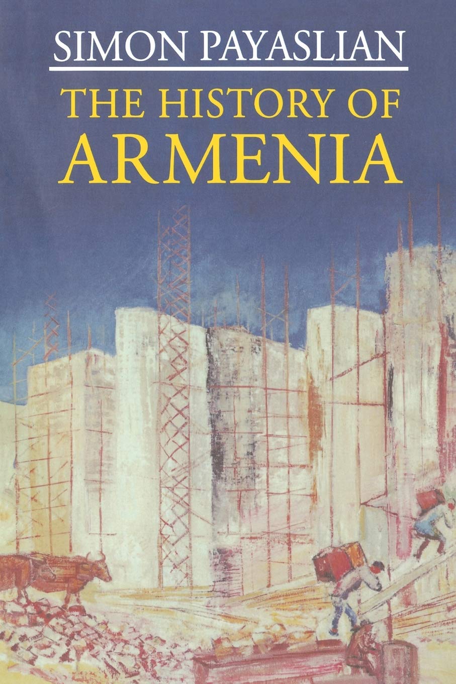 The History Of Armenia: From The Origins To The Present By Author's Name