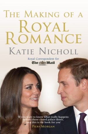 The Making Of A Royal Romance