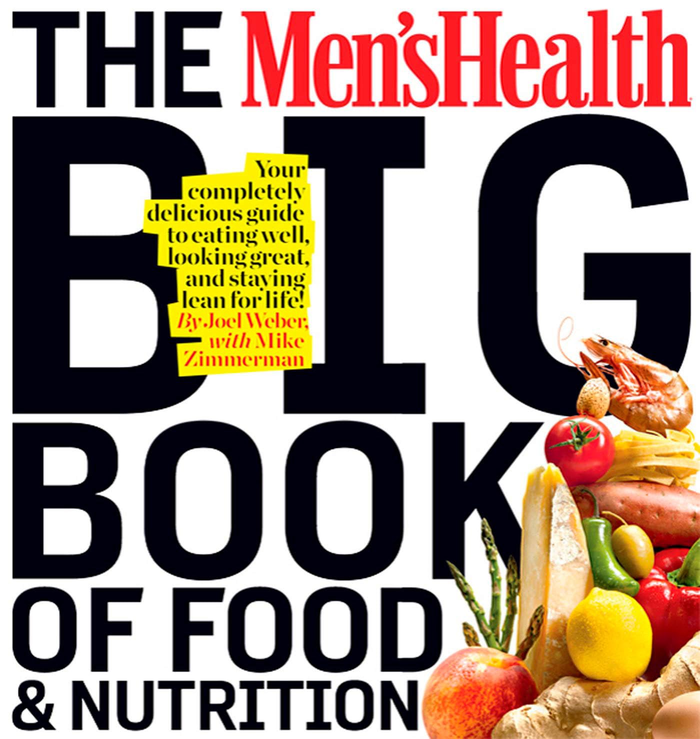 The Men's Health Big Book Of Food & Nutrition By Author's Name