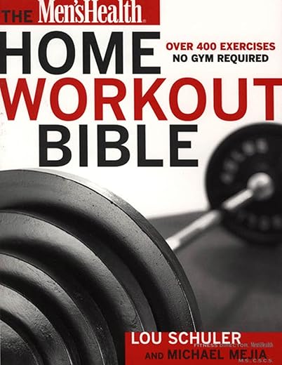 The Men's Health Home Workout Bible by Myatt Murphy