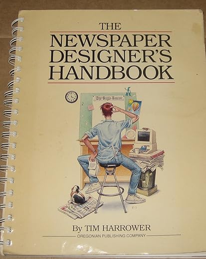 The Newspaper Designer's Handbook by Tim Harrower