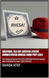 Unofficial Red Hat Certified System Administrator (RHCSA) Exam Prep 2024: Six Comprehensive RHCSA 9 (EX200) Practice Exams With Detailed Answers (4th Edition) By Author’s Name