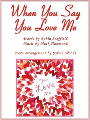 When You Say You Love Me: Harp Arrangement
