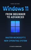 Windows 11 From Beginner To Advanced: Master Microsoft’s New Operating System” by Author’s Name