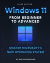 Windows 11 From Beginner To Advanced: Master Microsoft’s New Operating System” by Author’s Name