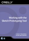 O’Reilly Working With The Sketch Prototyping Tool – Training DVD