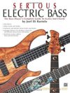 Serious Electric Bass: The Bass Player's Complete Guide to Scales and Chords by Joel Di Bartolo (Paperback)