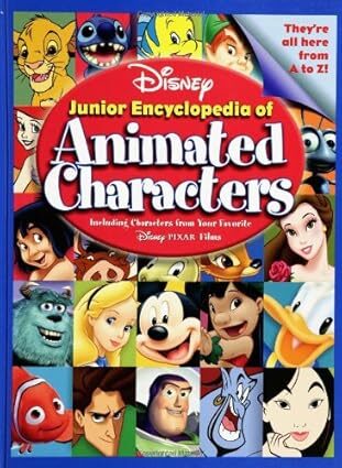 Disney’s Junior Encyclopedia Of Animated Characters By Disney Book Group