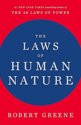 The Laws Of Human Nature By Robert Greene